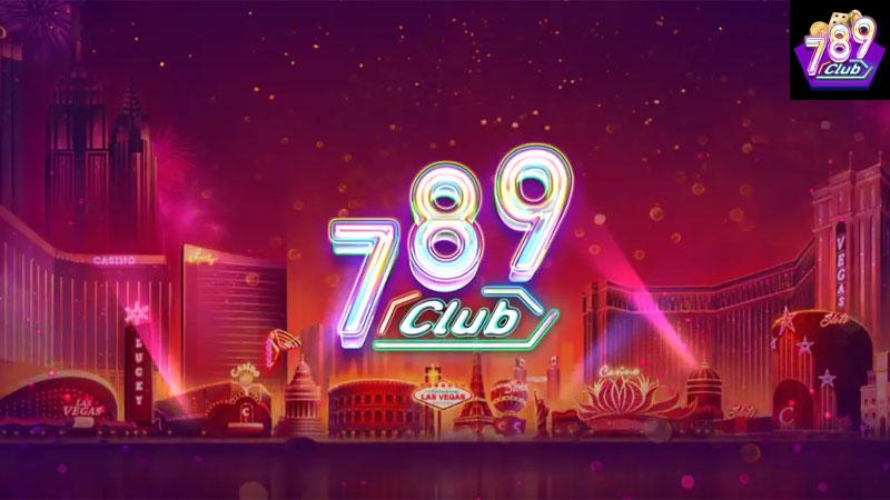 Tại sao Chọn 789Club?
